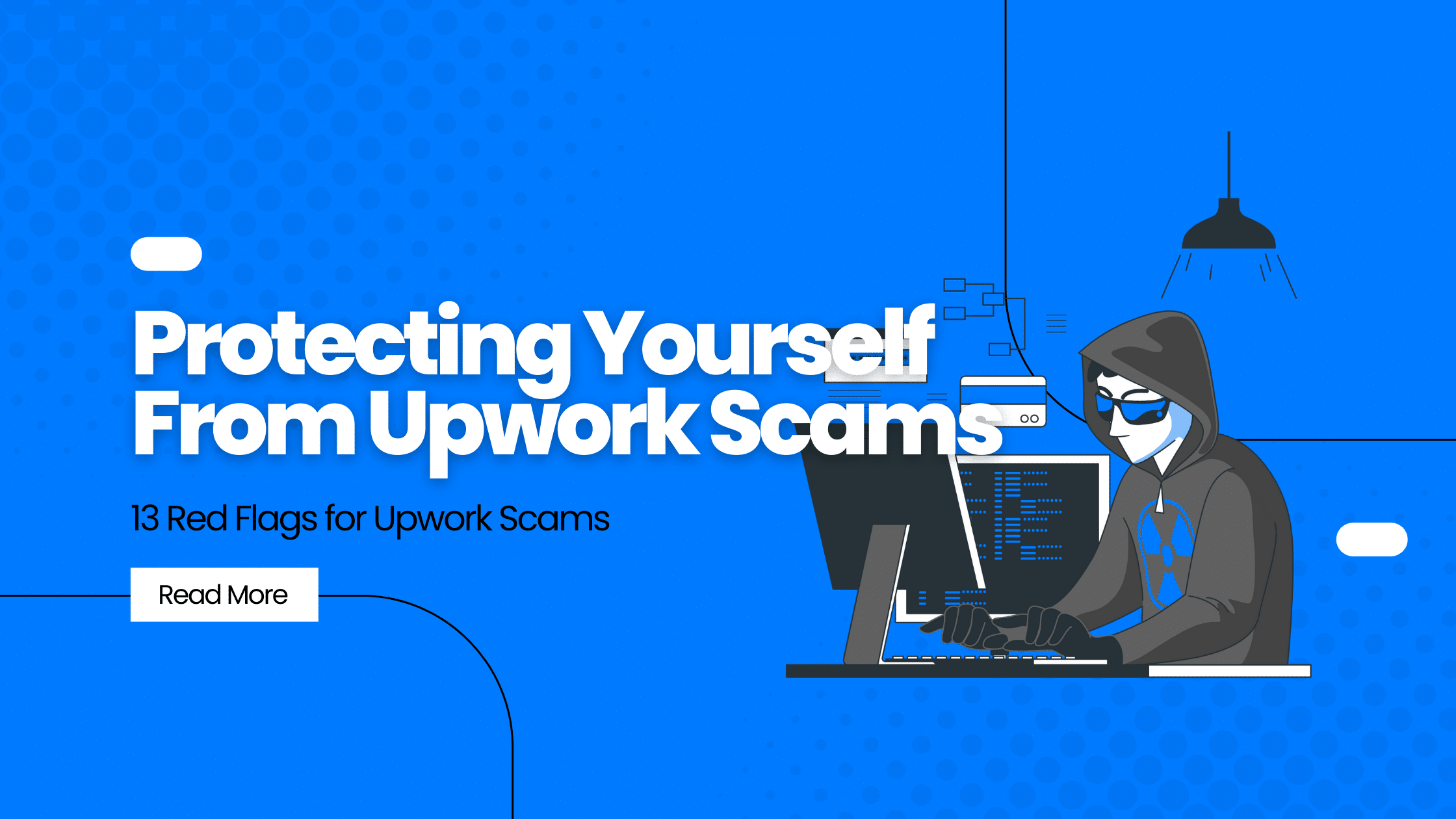 Protecting Yourself From Upwork Scams