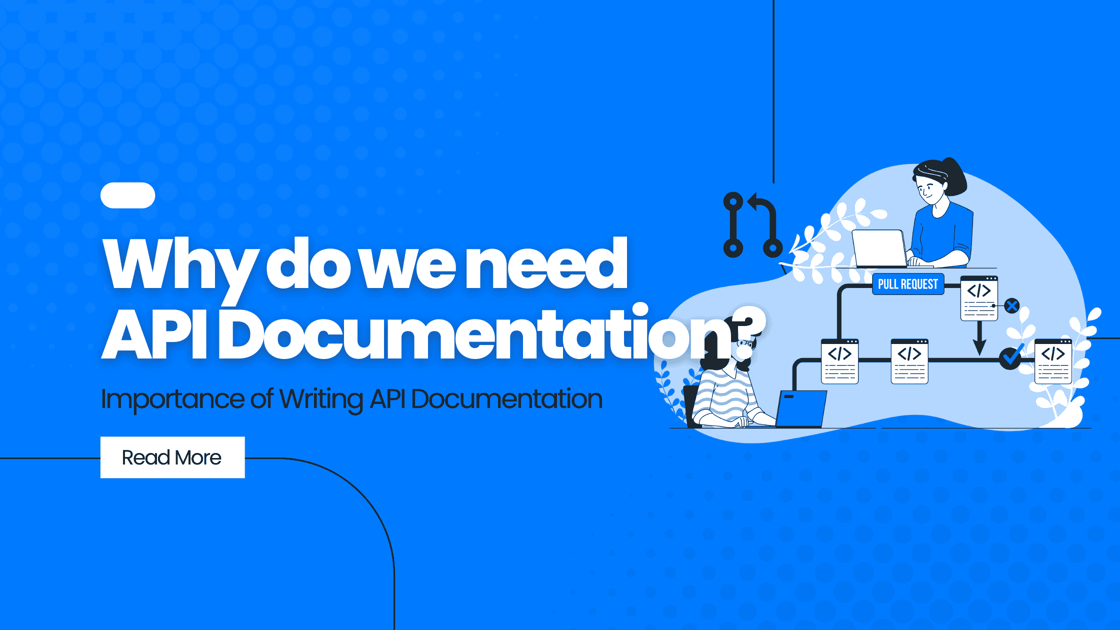 Why do we need API Documentation